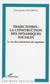Trajectoires : la construction des dynamiques sociales - Les cas des techniciens du supérieur
