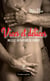 Vices et délices - Mille et un parfums de femmes