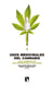Usos medicinales del cannabis - ¿Qué sabemos de sus propiedades curativas?