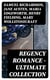 Regency Romance - Ultimate Collection - Fantomina, Patronage, The Wanderer, Pamela, Sense and Sensibility, Vanity Fair, Miss Marjoribanks...