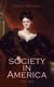 Society in America (Vol. 1&2) - Complete Edition