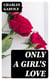 Only a Girl's Love