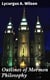 Outlines of Mormon Philosophy - Or the Answers Given by the Gospel, as Revealed Through the Prophet Joseph Smith, to the Questions of Life