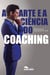 A arte e a ciência do coaching