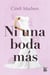 Ni una boda más