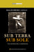 Sub Terra - Sub Sole - Con introducción y comentarios