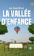 La vallée d’enfance