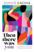Then There Was You - Captivating true life stories of self-discovery and reinvention