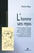 L'homme sans repos