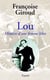 Lou, histoire d'une femme libre
