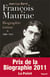 François Mauriac - biographie intime Tome 1 (1885-1940)