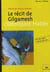 Le récit de Gilgamesh