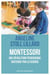 Montessori - une révolution pédagogique soutenue par la science
