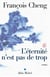 L'éternité n'est pas de trop