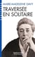Traversée en solitaire (Espaces Libres - Ecritures)