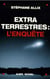Extraterrestres : l'enquête