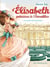 Elisabeth, princesse à Versailles Tome 1 : Le secret de l'automate