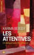 Les attentives : un dialogue avec Etty Hillesum
