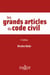 Les grands articles du code civil