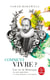Comment vivre ? - une vie de Montaigne en une question et vingt tentatives de réponse