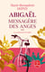 Les Combattantes de l'ombre (Abigaël, messagère des anges, Tome 2)