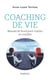 Coaching de vie - Manuel de bord pour coachs et coachés
