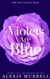 Violets Are Blue - Edith's Fatal Love Trilogy, #2