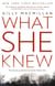 What She Knew - The worldwide bestseller from the Richard & Judy Book Club author