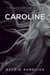 Caroline - The Evangeline Series, #5
