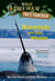 Narwhals and Other Whales - A nonfiction companion to Magic Tree House #33: Narwhal on a Sunny Night