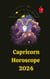 Capricorn Horoscope  2024