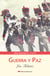 Guerra y paz - Un clásico de la literatura rusa