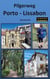 Pilgerweg Porto - Lissabon