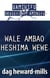 Wale Ambao Heshima Wewe