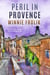 Peril in Provence - Mary Grey Mysteries, #4