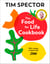 The Food For Life Cookbook - 100+ Sunday Times bestselling gut-friendly recipes,  as seen on Channel 4's What Not To Eat