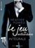 Le jeu du milliardaire - L'intégrale