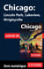 Chicago : Lincoln Park, Lakeview, Wrigleyville