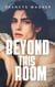 Beyond This Room