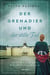 Der Grenadier und der stille Tod - Historischer Kriminalroman