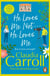 He Loves Me Not...He Loves Me - a sparkling and sizzling rom-com about finding love in the most unexpected of places from bestselling author Claudia Carroll