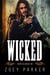 Wicked (Book 1) - Iron Raiders MC, #1