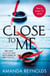 Close To Me - Now a major TV series
