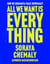 All We Want Is Everything - How We Dismantle Male Supremacy