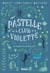 T1 Pastelle et le club de la violette - Le mystère de la fleur d'or - Le mystère de la fleur d'or