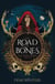 The Road of Bones - The Ashen Series, Book One