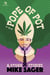 The Pope of Pot: And Other True Stories of Marijuana and Related High Jinks