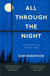 All Through the Night - Why Our Lives Depend on Dark Skies