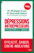 Dépressions, antidépresseurs : le guide
