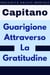 Guarigione Attraverso La Gratitudine - Raccolta Salute Mentale, #2